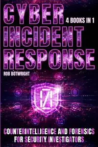 Cyber Incident Response - Rob Botwright