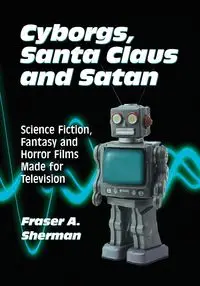 Cyborgs, Santa Claus and Satan - Sherman Fraser A.