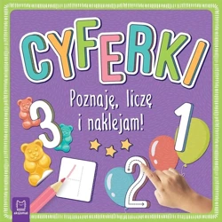 Cyferki. Poznaję, liczę i naklejam! - praca zbiorowa