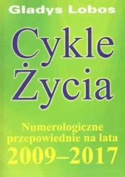 Cykle życia. Numerologiczne przepowiednie - Gladys Lobos