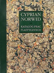 Cyprian Norwid. Katalog Prac Plastycznych - Edyta Chlebowska