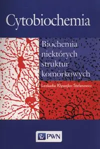 Cytobiochemia - Leokadia Kłyszejko-Stefanowicz