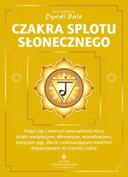 Czakra splotu słonecznego - Cyndi Dale