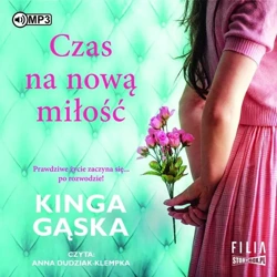 Czas na nową miłość audiobook - Kinga Gąska