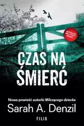 Czas na śmierć wyd. kieszonkowe - Sarah A. Denzil