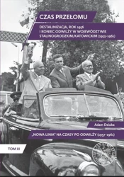 Czas przełomu. Destalinizacja, rok 1956 i koniec.. - Adam Dziuba