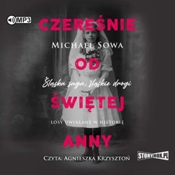 Czereśnie od Świętej Anny audiobook - Michael Sowa