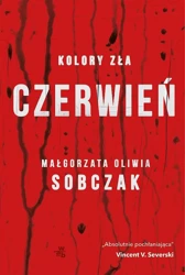 Czerwień. Kolory zła. Tom 1 wyd. specjalne - Małgorzata Oliwia Sobczak