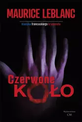 Czerwone koło - Maurice Leblanc