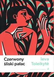 Czerwony śliski pałac - Toleikyte Ieva