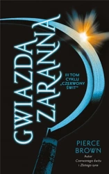 Czerwony świt T.3 Gwiazda zaranna - Pierce Brown