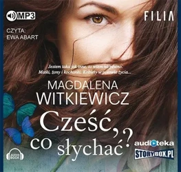 Cześć, co słychać? Audiobook - Magdalena Witkiewicz