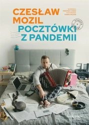 Czesław Mozil. Pocztówki z pandemii (z autografem) - Czesław Mozil