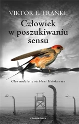 Człowiek w poszukiwaniu sensu - Viktor E. Frankl, Aleksandra Wolnicka