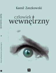 Człowiek wewnętrzny - Kamil Zaszkowski