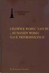 Człowiek wobec natury -  humanizm wobec nauk... - Jacek Sokolski