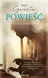 Czwarta powieść T.1 - Agnieszka Janiszewska