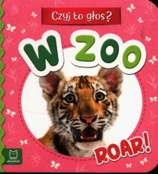 Czyj to głos? W zoo. Roar! - Anna Podgórska