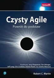 Czysty Agile. Powrót do podstaw - Robert Martin C.