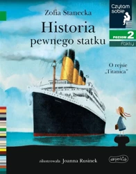 Czytam sobie. Historia pewnego statku. O rejsie.. - Zofia Stanecka