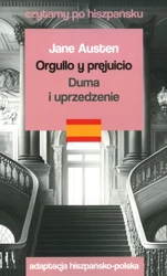 Czytamy po hiszpańsku - Duma i uprzedzenie - Jane Austen