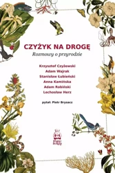 Czyżyk na drogę. Rozmowy o przyrodzie - Piotr Brysacz