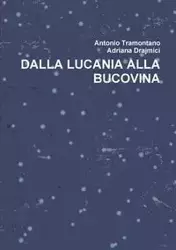 DALLA LUCANIA ALLA BUCOVINA - Antonio Tramontano