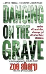 DANCING ON THE GRAVE - Zoe Sharp