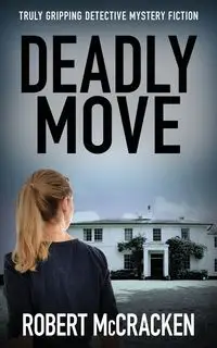 DEADLY MOVE - Robert McCracken