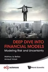 DEEP DIVE INTO FINANCIAL MODELS - LE MATHIEU BELLAC & ARNAUD VIRICEL