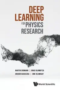 DEEP LEARNING FOR PHYSICS RESEARCH - MARTIN JONAS ERDMANN GLOMBITZA GREGOR