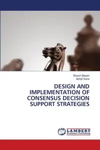 DESIGN AND IMPLEMENTATION OF CONSENSUS DECISION SUPPORT STRATEGIES - Bepari Bikash