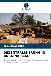 DEZENTRALISIERUNG IN BURKINA FASO - SAWADOGO Sibiri