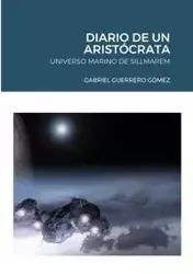 DIARIO DE UN ARISTÓCRATA - Gabriel Guerrero Gómez