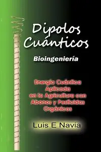 DIPOLOS CUANTICOS - Luis NAVIA