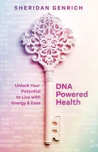 DNA Powered Health - Sheridan Genrich L