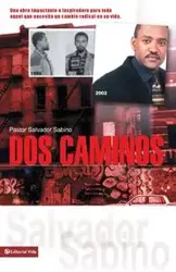 DOS Caminos - Salvador Sabino