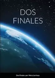 DOS FINALES - Larrinua Mery
