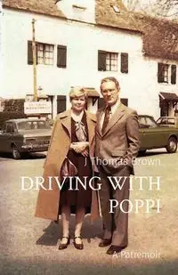 DRIVING WITH POPPI - Thomas Brown J