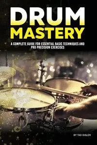 DRUM MASTERY - Tad Sisler