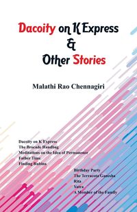 Dacoity on K Express & Other Stories - Chennagiri Malathi Rao