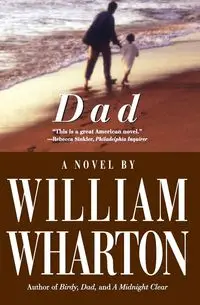 Dad - William Wharton