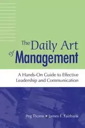 Daily Art of Management, The - Peg Thoms