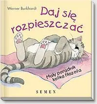 Daj się rozpieszczać - Werner Burkhardt