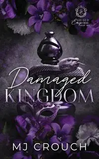 Damaged Kingdom - Crouch MJ