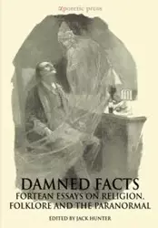 Damned Facts - Kripal Jeffrey J.