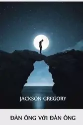 Đàn Ông Với Đàn Ông - Gregory Jackson