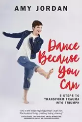 Dance Because You Can - Jordan Amy