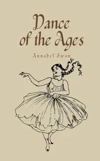 Dance of the Ages - Annabel Swan