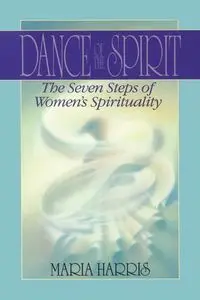 Dance of the Spirit - Harris Maria